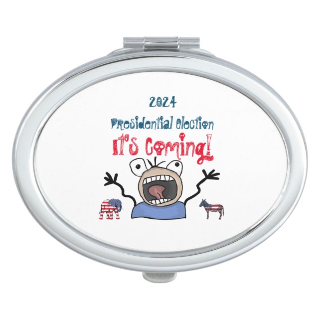 2024 Presidential Election, It's Coming! Compact Mirror (Front)
