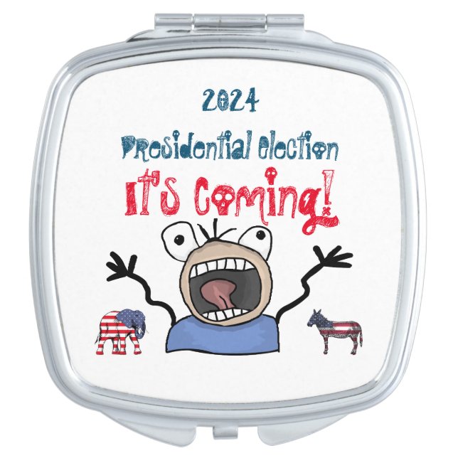 2024 Presidential Election, It's Coming! Compact Mirror (Front)