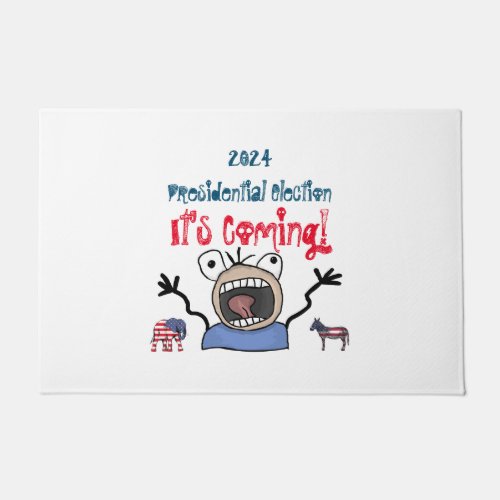 2024 Presidential Election Its Coming Doormat