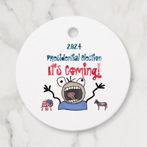 2024 Presidential Election Its Coming Favor Tags