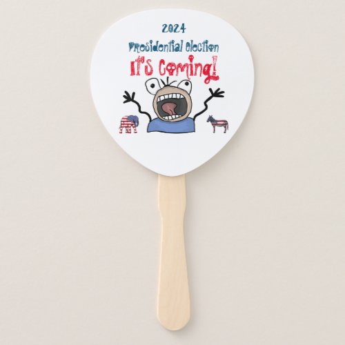 2024 Presidential Election Its Coming Hand Fan