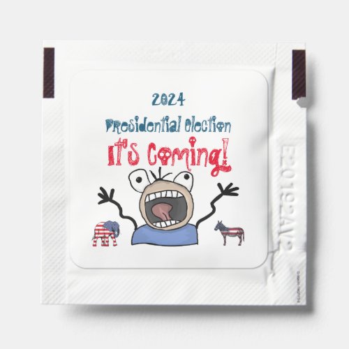 2024 Presidential Election Its Coming Hand Sanitizer Packet