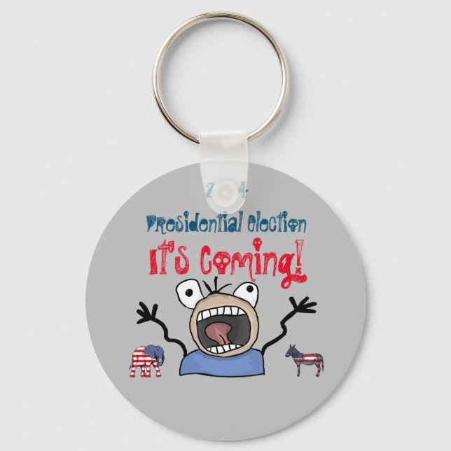 2024 Presidential Election, It's Coming! Keychain (Front)
