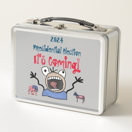 2024 Presidential Election Its Coming Metal Lunch Box