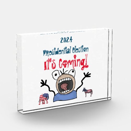 2024 Presidential Election Its Coming Photo Block