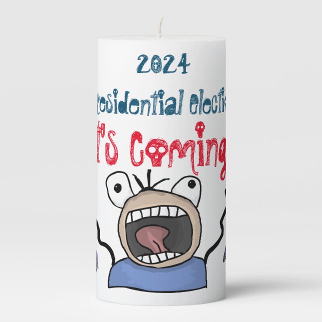 2024 Presidential Election, It's Coming! Pillar Candle (Front)