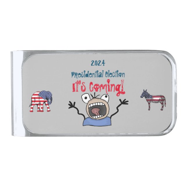 2024 Presidential Election, It's Coming! Silver Finish Money Clip (Front)