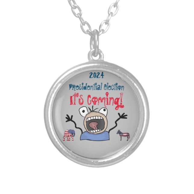 2024 Presidential Election, It's Coming! Silver Plated Necklace (Front)