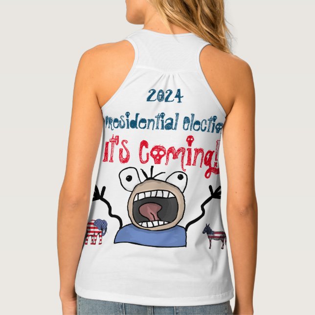 2024 Presidential Election, It's Coming! Tank Top (Back)
