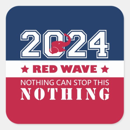 2024 Presidential Election RED WAVE Square Sticker