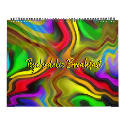 2024 Psychedelic Breakfast Trippy Abstract Art Calendar