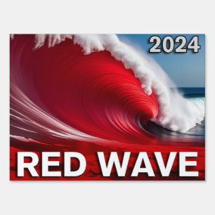 2024 RED WAVE - Eye-Catching Tsunami Ocean Wave Sign