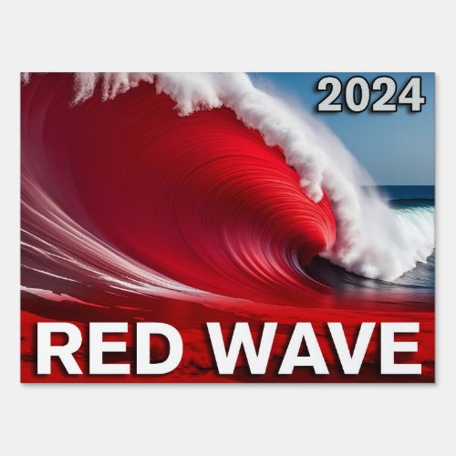 2024 RED WAVE _ Eye_Catching Tsunami Ocean Wave Sign