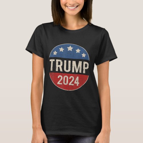 2024 Retro Campaign Button Re Elect President Trum T_Shirt