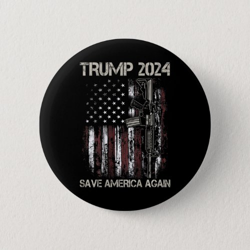 2024 Save America Again American Flag Gun on Back Button