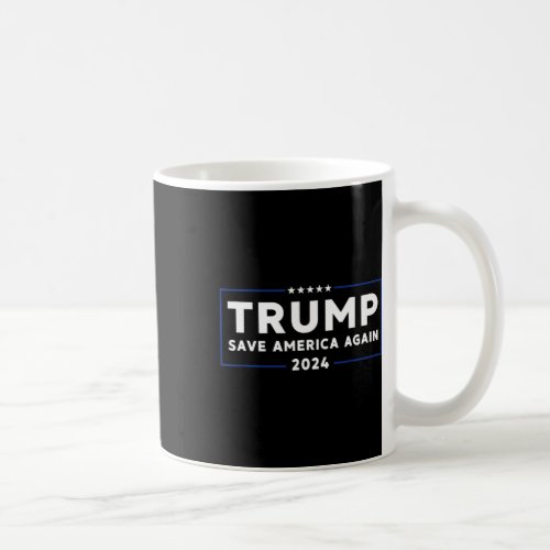 2024 Shirt Save America Shirt Save America Again T Coffee Mug