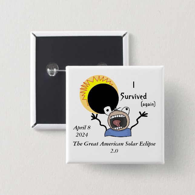 2024 Solar Eclipse Survival Edition Button (Front & Back)