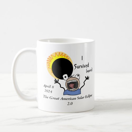 2024 Solar Eclipse Survival Edition Coffee Mug