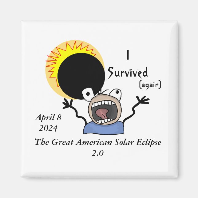 2024 Solar Eclipse Survival Edition Magnet (Front)