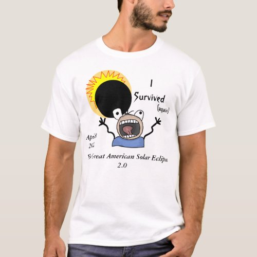 2024 Solar Eclipse Survival Edition T_Shirt