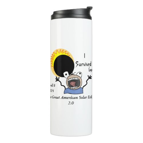 2024 Solar Eclipse Survival Edition Thermal Tumbler