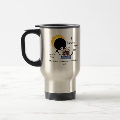 2024 Solar Eclipse Survival Edition Travel Mug