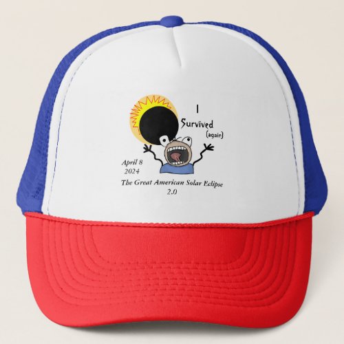 2024 Solar Eclipse Survival Edition Trucker Hat