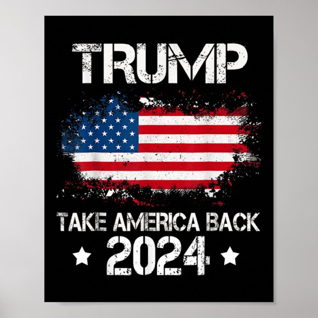 2024 Take America Back American Flag Election  Poster (Front)