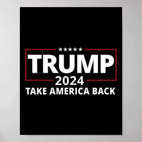 2024 Take America Back Front On The Back  Poster