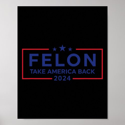 2024 Take America Back Pro Trump Conservative Elec Poster
