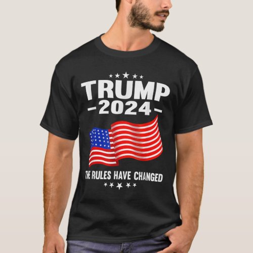 2024 The Rules Have Changed President Humor Men Wo T_Shirt