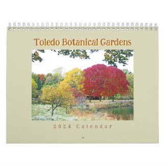 2024 TOLEDO BOTANICAL GARDENS CALENDAR