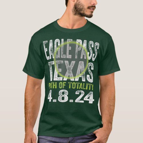 2024 Total Solar Eclipse Eagle Pass Texas Path of  T_Shirt
