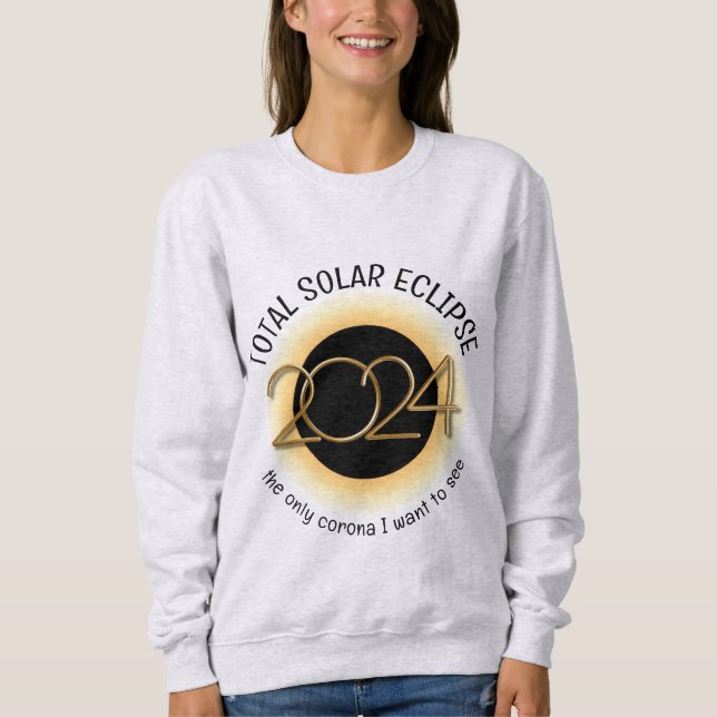 2024 TOTAL SOLAR ECLIPSE In The Beginning God Sweatshirt (Front)