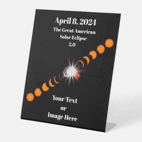 2024 Total Solar Eclipse Pedestal Sign