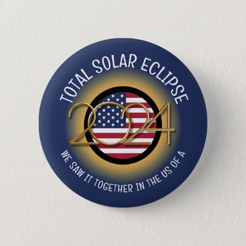 2024 TOTAL SOLAR ECLIPSE USA BUTTON