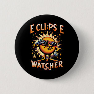 2024 Total Solar Eclipse Watcher Sun Wearing Eclip Button