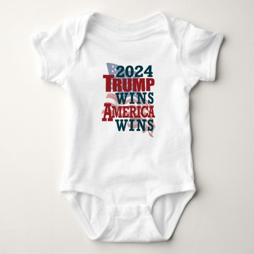 2024 Trump Wins _ America Wins Baby Bodysuit