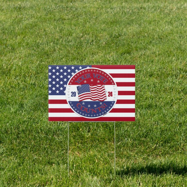 2024 USA Flag Your Vote Counts Sign (Insitu)