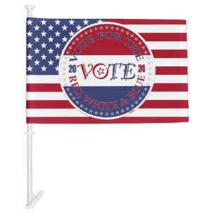 2024 Vote For The Red, White and Blue VOTE Script Car Flag