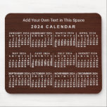 2024 Year Monthly Calendar Wood Grain Custom Text Mouse Pad<br><div class="desc">This 2024 year calendar mousepad / mousemat shows the days of the week for each month in white on a brown background design with a slight wood grain effect. It's the perfect monthly calendar if you're looking for a slightly rustic yet professional feel. Always know what date it is and...</div>