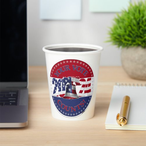 2024 Your Vote Counts Liberty Bell USA Flag Paper Cups