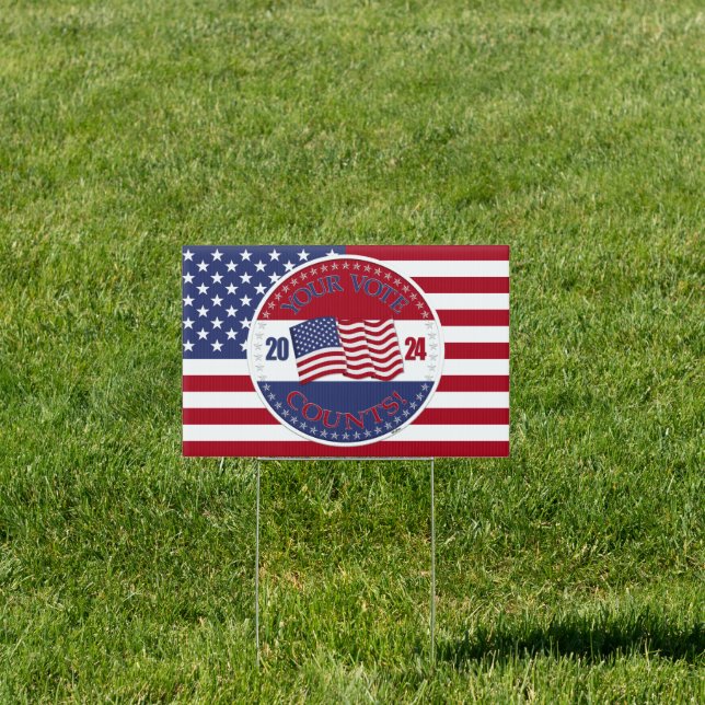 2024 Your Vote Counts with USA Flag Sign (Insitu)