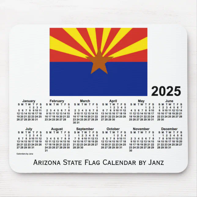 2025 Arizona State Flag Calendar by Janz Mouse Pad Zazzle