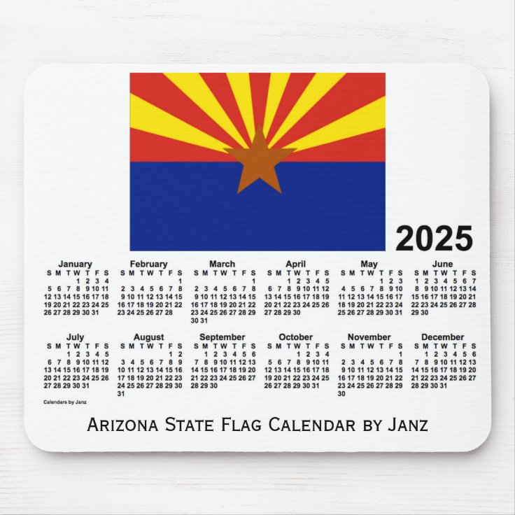 2025 Arizona State Flag Calendar by Janz Mouse Pad Zazzle
