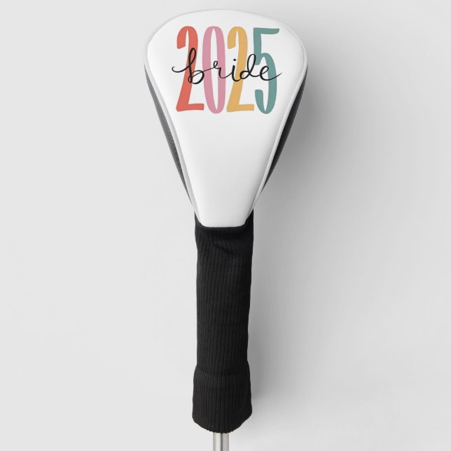 2025 bride  Wedding Announcement Marriage  Golf Head Cover (Front)