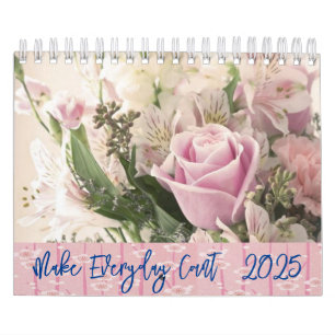 2025 Calendar Floral Make Everyday Count