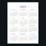 2025 Calendar  Poster<br><div class="desc">2025 Calendar Your walls are a reflection of your personality, so let them speak with your favorite quotes, art, or designs printed on our custom posters! Choose from up to 5 unique, high quality paper types to meet your creative or business needs. All are great options that feature a smooth,...</div>