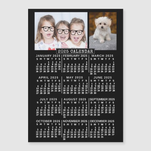 2025 Calendar Year Black  Custom 2 Photo Magnet