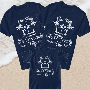 2025 Family Cruise Vacation Aw Ship A Family Trip T-Shirt